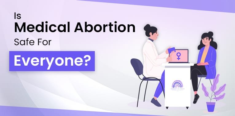 Is Medical Abortion Safe For Everyone?